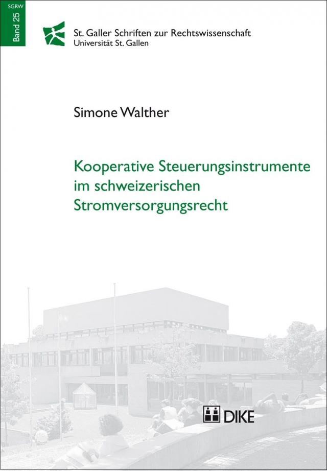 Kooperative Steuerungsinstrumente im schweizerischen Stromversorgungsrecht