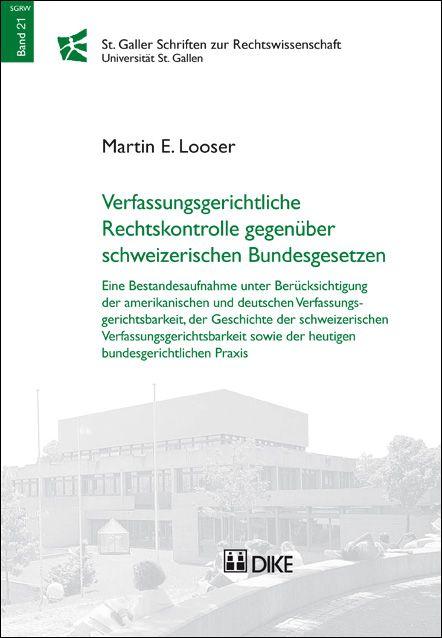 Verfassungsrechtliche Rechtskontrolle gegenüber schweizerischen Bundesgesetzen