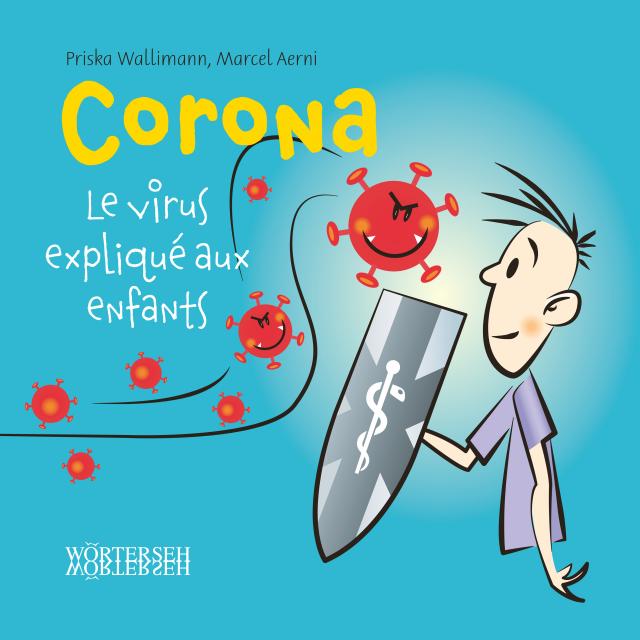Corona – Le virus expliqué aux enfants