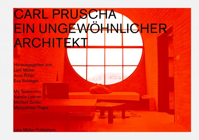 Carl Pruscha: Ein ungewöhnlicher Architekt
