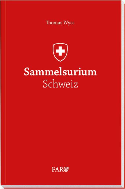 Sammelsurium Schweiz