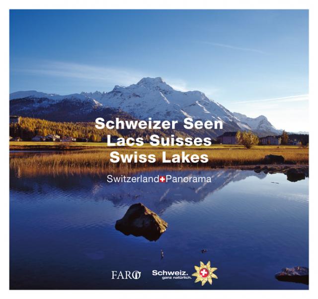 Schweizer Seen – Lacs Suisses – Swiss Lakes