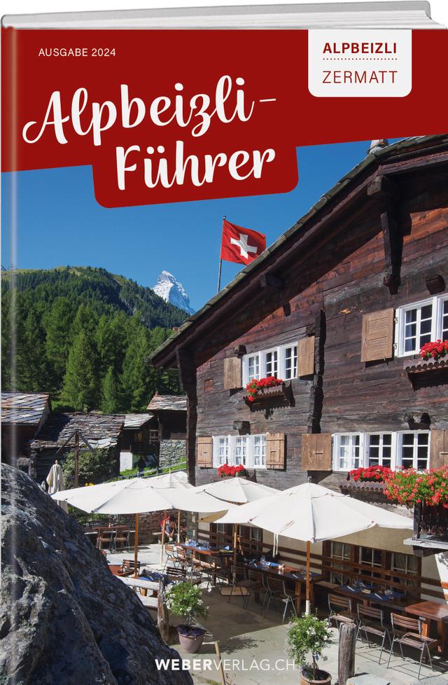Alpbeizli-Führer Zermatt