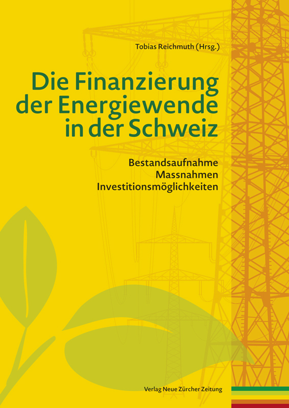 Die Finanzierung der Energiewende in der Schweiz