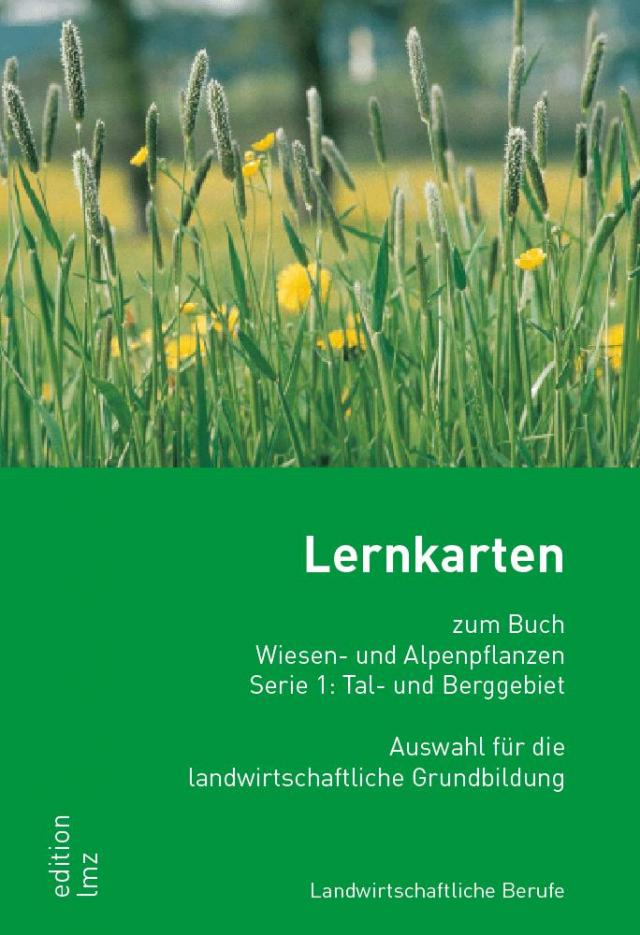 Lernkarten Serie 1: Wiesen- und Alpenpflanzen, Tal- und Berggebiet