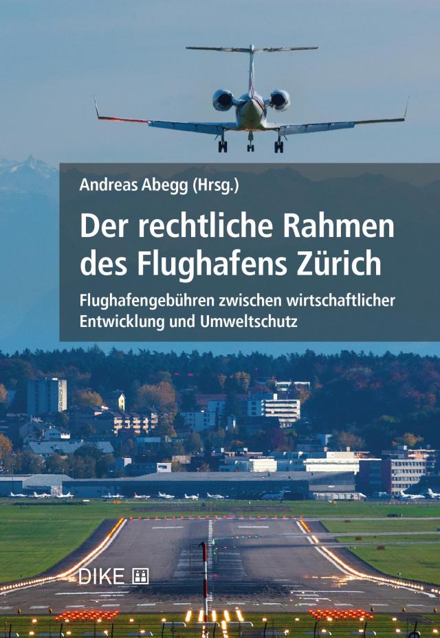 Der rechtliche Rahmen des Flughafens Zürich