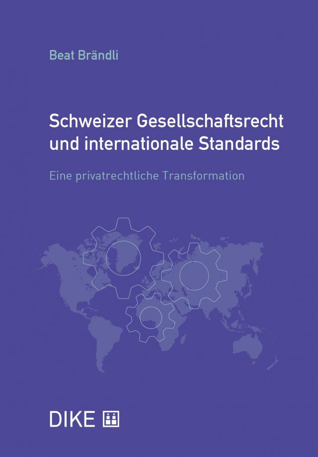 Schweizer Gesellschaftsrecht und internationale Standards