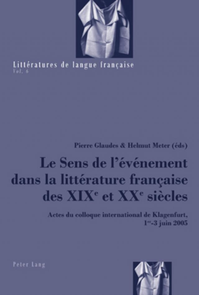 Le Sens de l’événement dans la littérature française des XIX e et XX e siècles