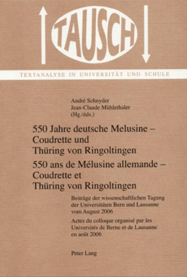 550 Jahre deutsche Melusine – Coudrette und Thüring von Ringoltingen- 550 ans de Mélusine allemande – Coudrette et Thüring von Ringoltingen
