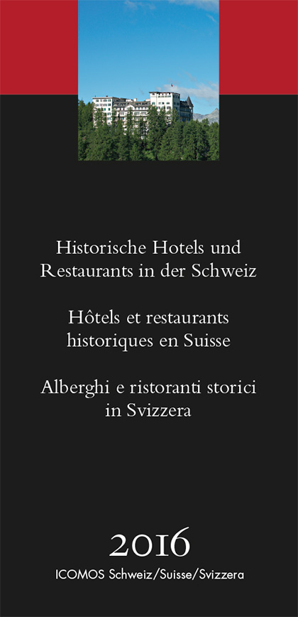 Historische Hotels und Restaurants in der Schweiz 2016