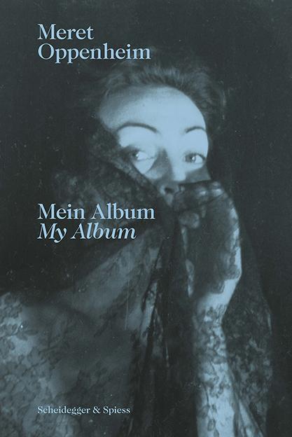 Meret Oppenheim – Mein Album
