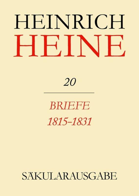 Heinrich Heine Säkularausgabe / Briefe 1815-1831