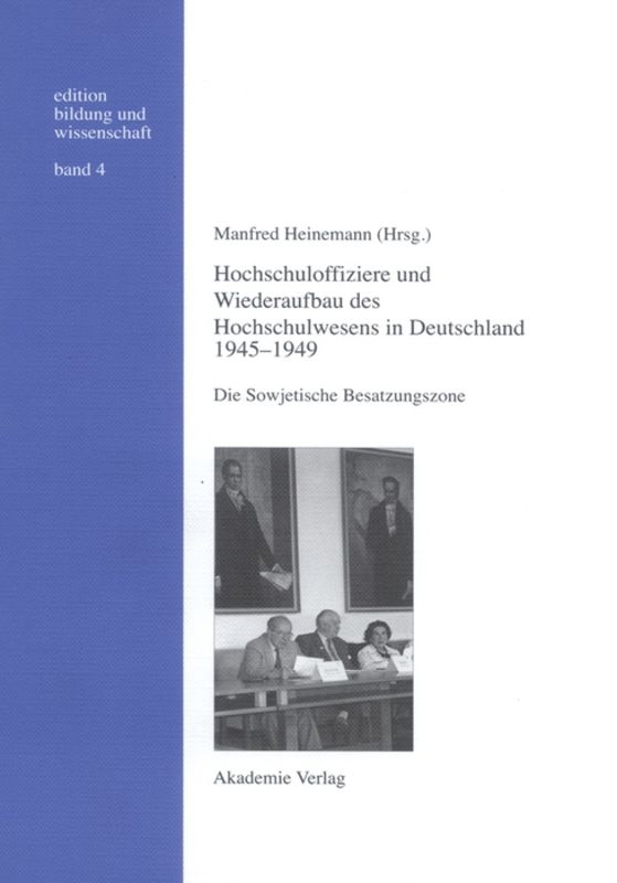 Hochschuloffiziere und Wiederaufbau des Hochschulwesen in Deutschland 1945-1949