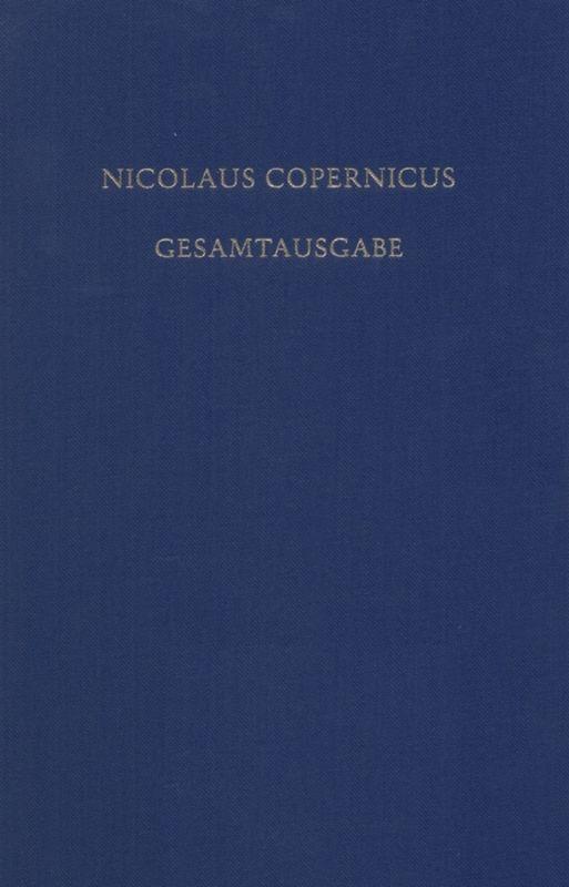 Nicolaus Copernicus Gesamtausgabe / Documenta Copernicana