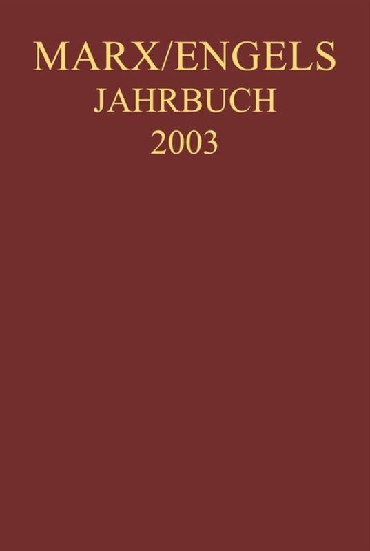 Marx-Engels-Jahrbuch / Marx-Engels-Jahrbuch 2003. Die Deutsche Ideologie