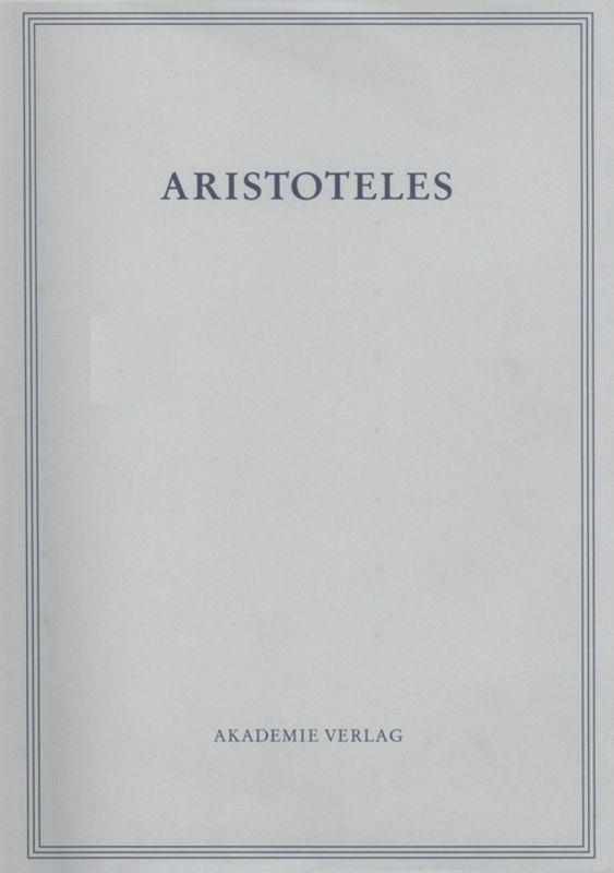 Aristoteles: Aristoteles Werke / Analytica priora. Buch I