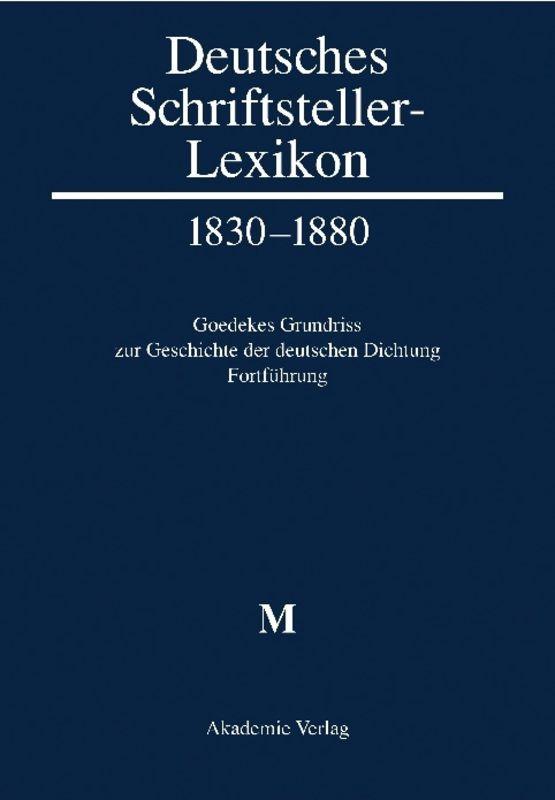 Deutsches Schriftsteller-Lexikon 1830–1880 / M