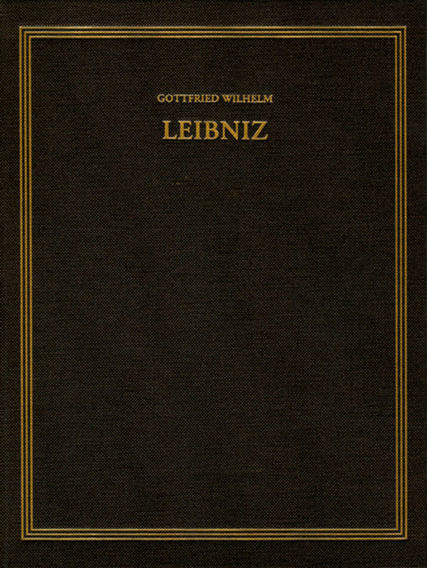 Gottfried Wilhelm Leibniz: Sämtliche Schriften und Briefe. Politische Schriften / 1699–1700