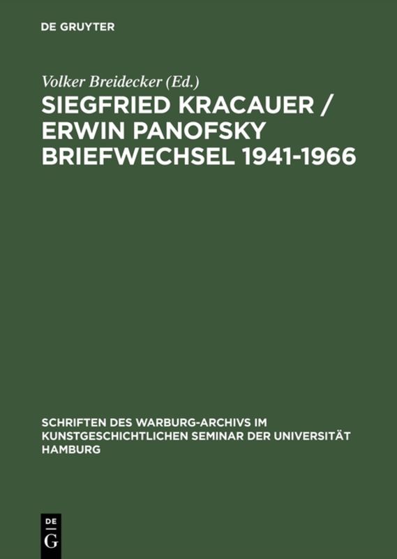 Siegfried Kracauer / Erwin Panofsky Briefwechsel 1941–1966