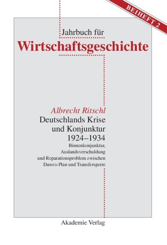 Deutschlands Krise und Konjunktur 1924–1934