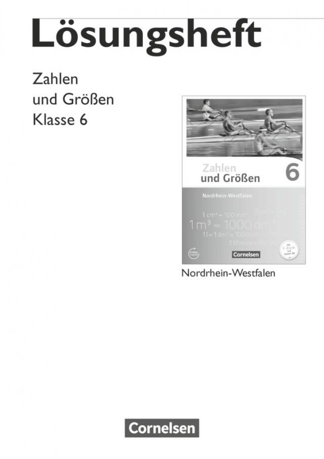 Zahlen und Größen - Nordrhein-Westfalen Kernlehrpläne - Ausgabe 2013 - 6. Schuljahr