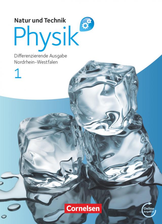 Natur und Technik - Physik: Differenzierende Ausgabe - Sekundarschule/Gesamtschule - Nordrhein-Westfalen - Band 1