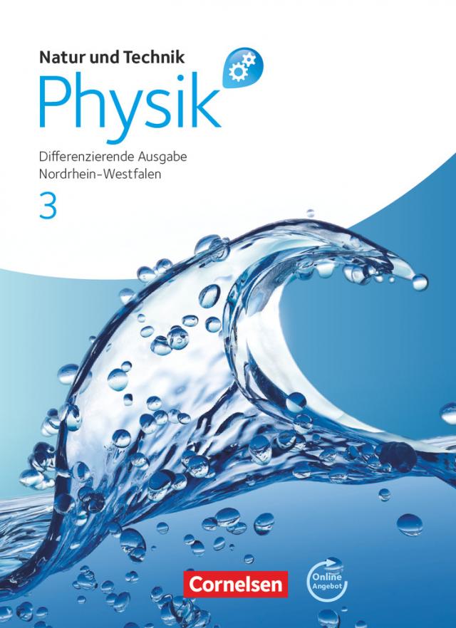 Natur und Technik - Physik: Differenzierende Ausgabe - Sekundarschule/Gesamtschule - Nordrhein-Westfalen - Band 3