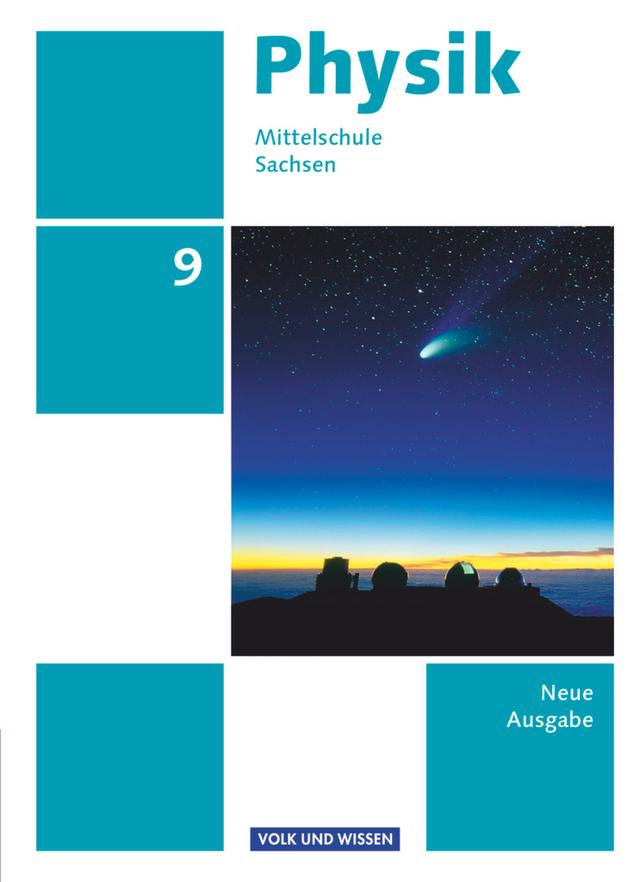 Physik - Ausgabe Volk und Wissen - Mittelschule Sachsen - Neue Ausgabe - 9. Schuljahr