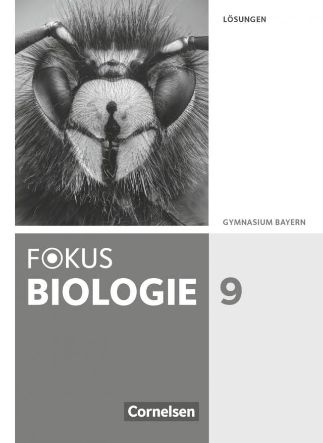 Fokus Biologie - Neubearbeitung - Gymnasium Bayern - 9. Jahrgangsstufe