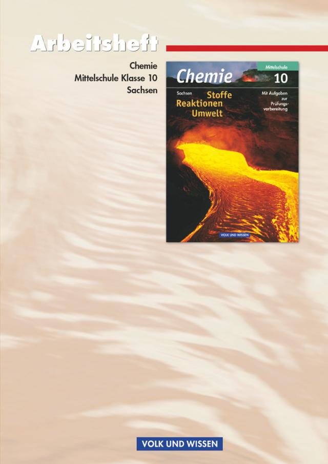 Chemie: Stoffe - Reaktionen - Umwelt - Mittelschule Sachsen - 10. Schuljahr