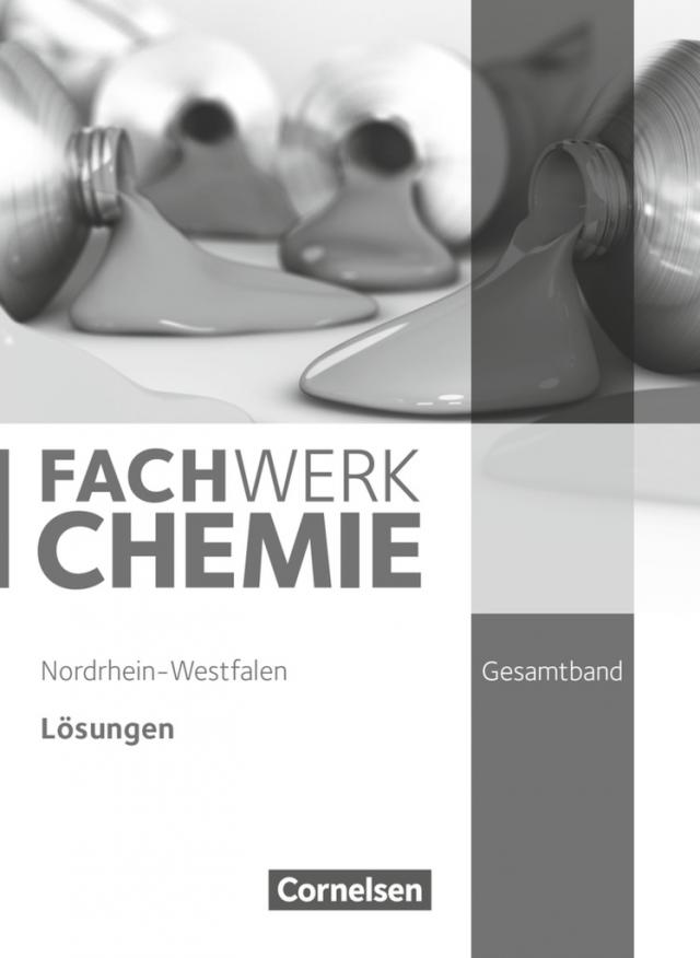 Fachwerk Chemie - Nordrhein-Westfalen 2013 - Gesamtband: 7.-10. Schuljahr