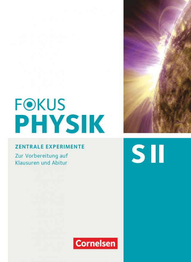 Fokus Physik Sekundarstufe II - Zu allen Ausgaben und zum Gesamtband - Oberstufe