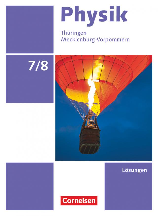 Physik - Neue Ausgabe - Thüringen/Mecklenburg-Vorpommern - 7./8. Schuljahr