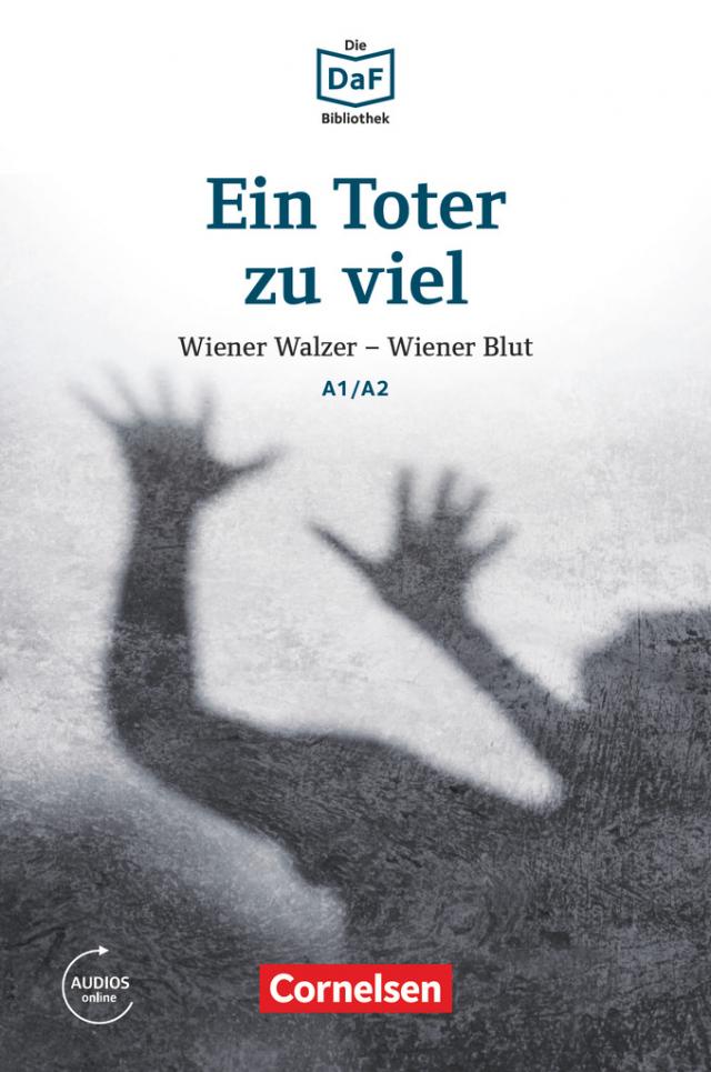 Ein Toter zu viel Wiener Walzer - Wiener Blut. Lektüre. Niveau A1-A2. Audios online. Kartoniert.