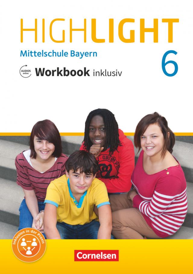 Highlight 6. Jahrgangsstufe - Mittelschule Bayern - Workbook inklusiv mit Audios online