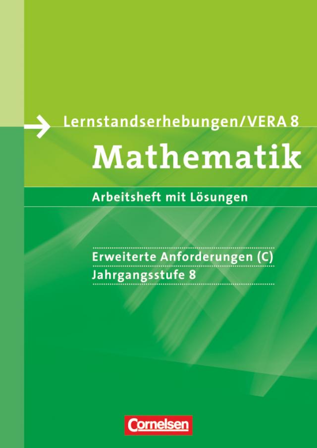 Vorbereitungsmaterialien für VERA - Vergleichsarbeiten/ Lernstandserhebungen - Mathematik - 8. Schuljahr: Erweiterte Anforderungen