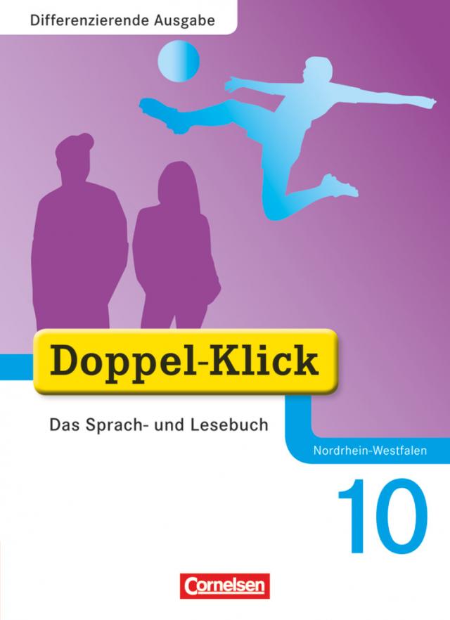 Doppel-Klick - Das Sprach- und Lesebuch - Differenzierende Ausgabe Nordrhein-Westfalen - 10. Schuljahr