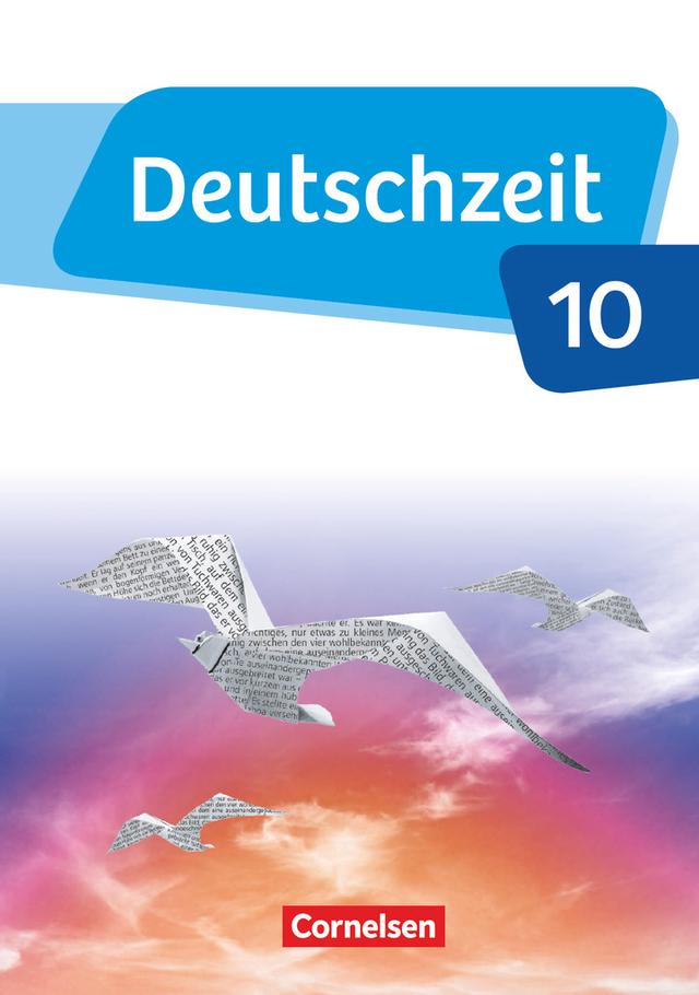 Deutschzeit - Allgemeine Ausgabe - 10. Schuljahr