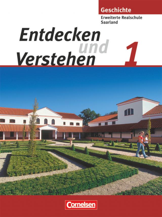 Entdecken und verstehen - Geschichtsbuch - Saarland 2008 - Band 1