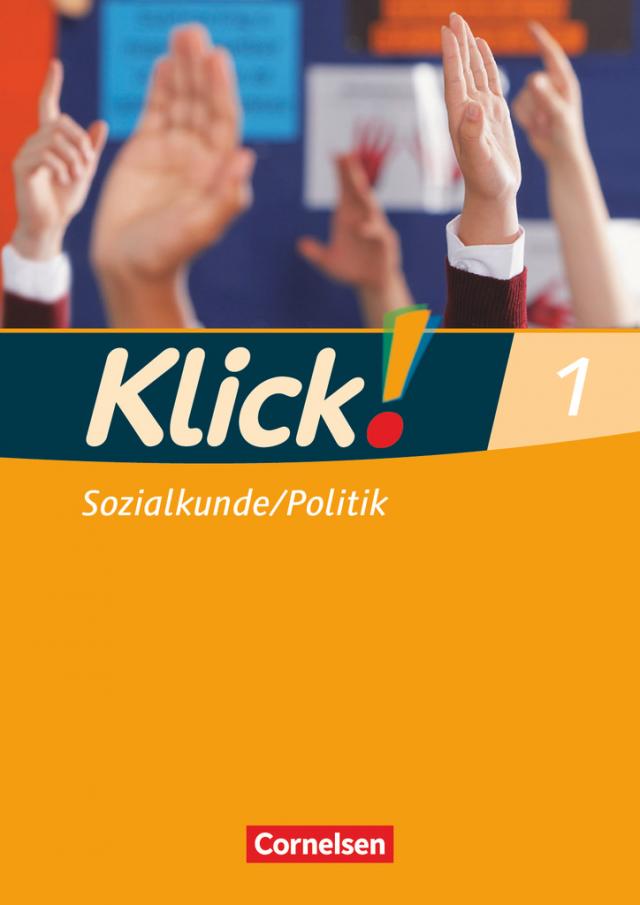 Klick! Sozialkunde/Politik - Fachhefte für alle Bundesländer - Ausgabe 2008 - Band 1