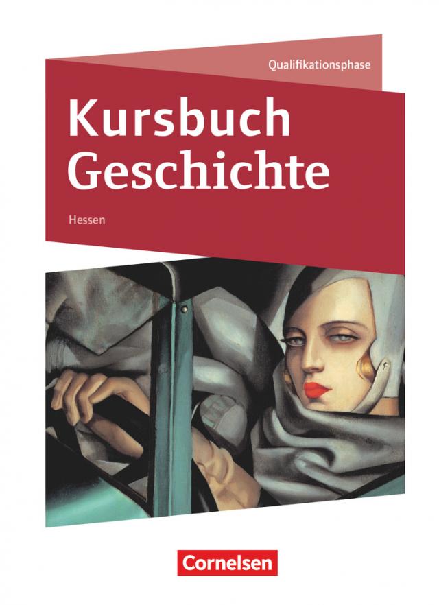Kursbuch Geschichte - Hessen - Neue Ausgabe - Qualifikationsphase