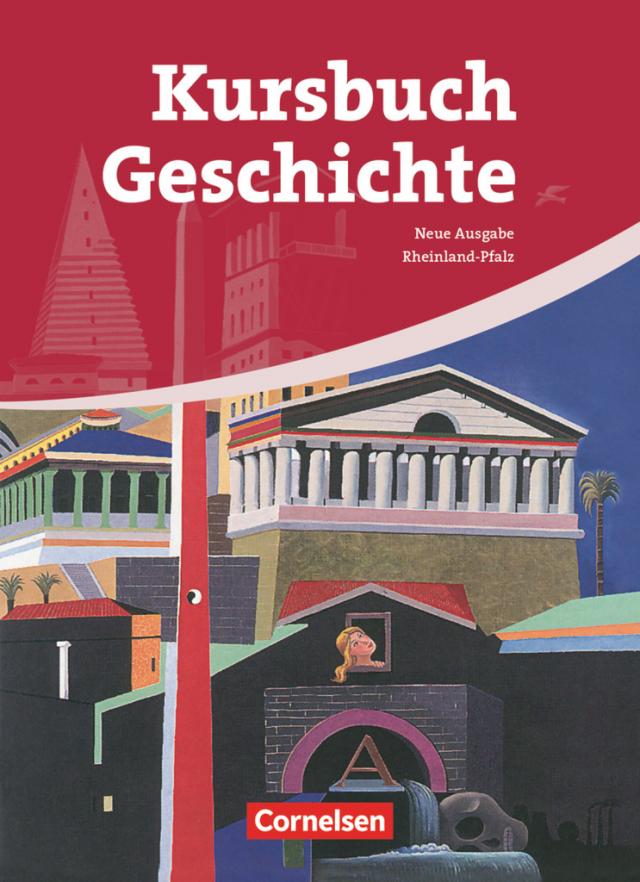 Kursbuch Geschichte - Rheinland-Pfalz - Ausgabe 2009