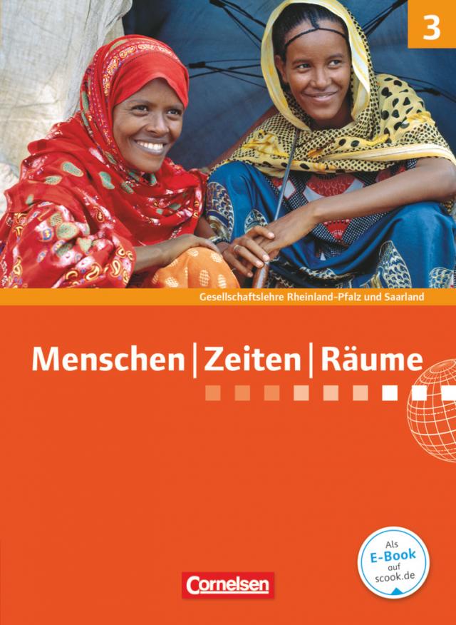 Menschen-Zeiten-Räume - Gesellschaftslehre / Gesellschaftswissenschaften - Rheinland-Pfalz und Saarland - Neue Ausgabe - Band 3: 9./10. Schuljahr