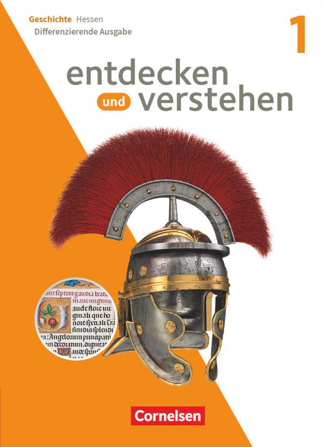 Entdecken und verstehen - Geschichtsbuch - Differenzierende Ausgabe Hessen 2023 - Band 1