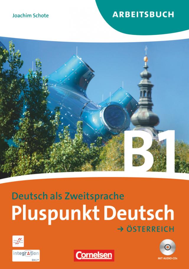 Pluspunkt Deutsch - Österreich / B1: Gesamtband - Arbeitsbuch mit Lösungsbeileger und Audio-CDs|