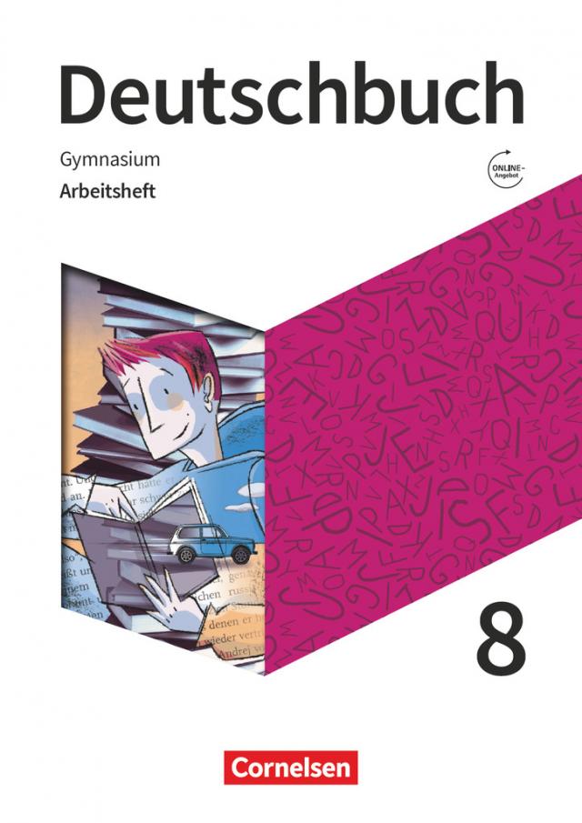 Deutschbuch Gymnasium - Zu den Ausgaben: Neue Allgemeine Ausgabe und Niedersachsen – Neue Ausgabe - 8. Schuljahr