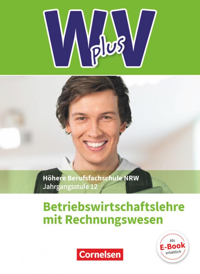 W plus V - Wirtschaft für Fachoberschulen und Höhere Berufsfachschulen - BWL mit Rewe - Fachhochschulreife Nordrhein-Westfalen - Ausgabe 2019 - Band 2: 12. Jahrgangsstufe