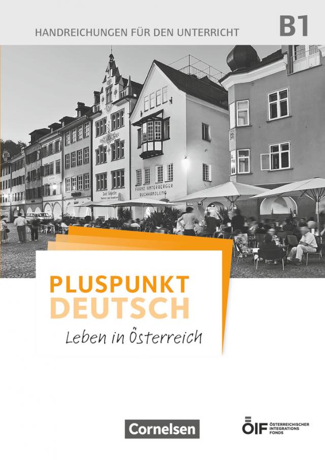 Pluspunkt Deutsch - Leben in Österreich - B1