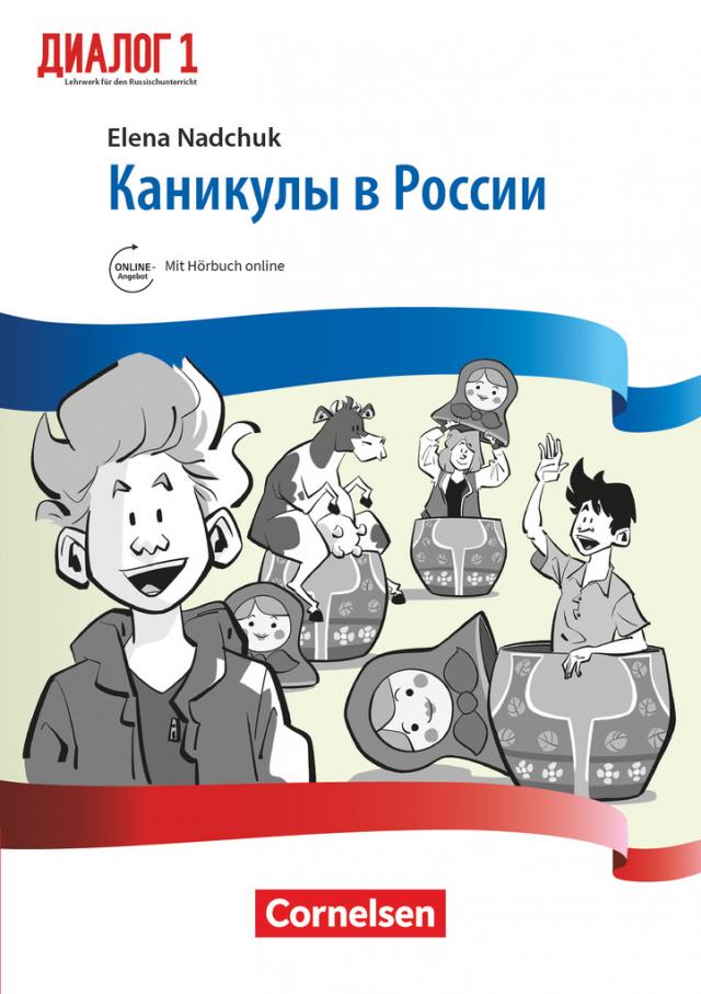 Dialog - Lehrwerk für den Russischunterricht - Russisch als 2. Fremdsprache - Ausgabe 2016 - Band 1. Bd.1