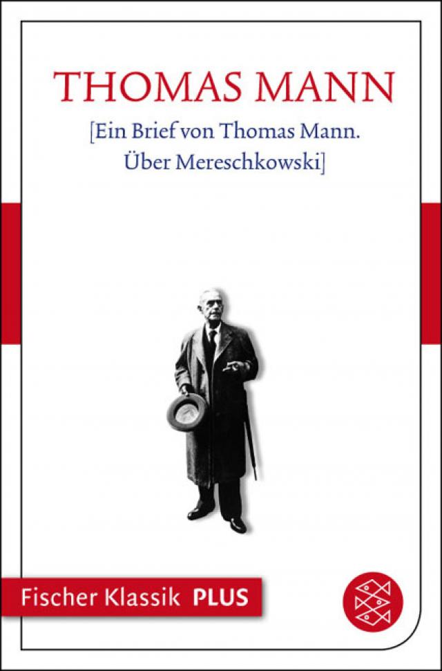 Ein Brief von Thomas Mann. Über Mereschkowski